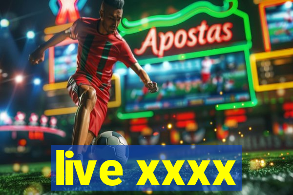 live xxxx
